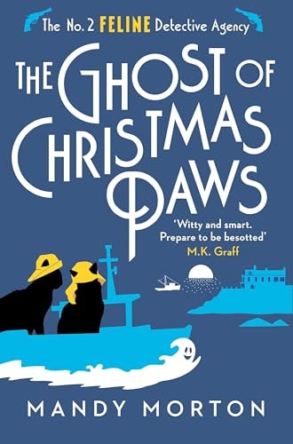Ghost of Christmas Paws (The No. 2 Feline Detective Agency 4) by Morton | Mandy