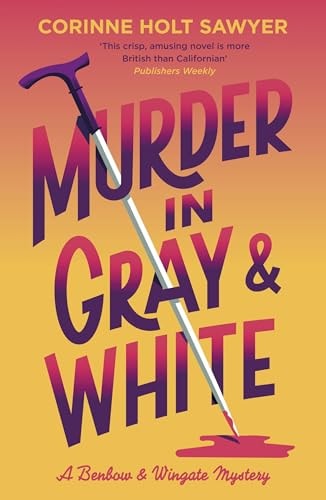 Murder In Gray And White by Holt Sawyer | Corinne