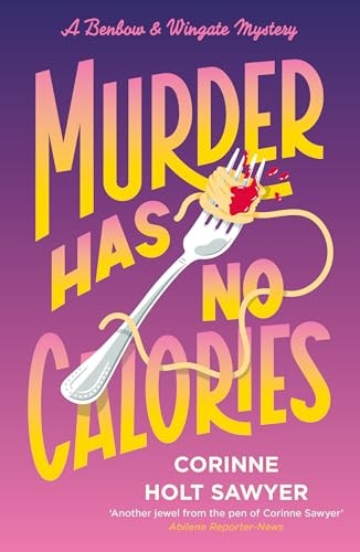 Murder Has No Calories by Corinne Holt Sawyer