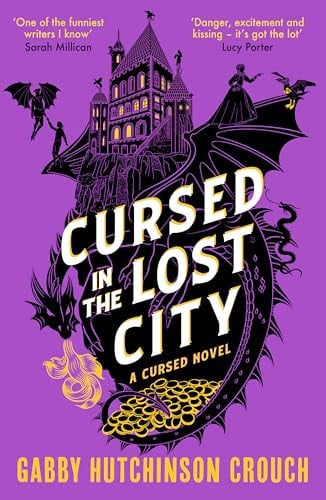 Cursed in the Lost City by Gabby Hutchinson Crouch