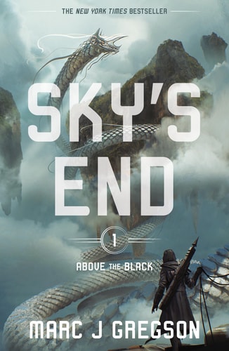 Sky's End (Above the Black) by Marc J Gregson
