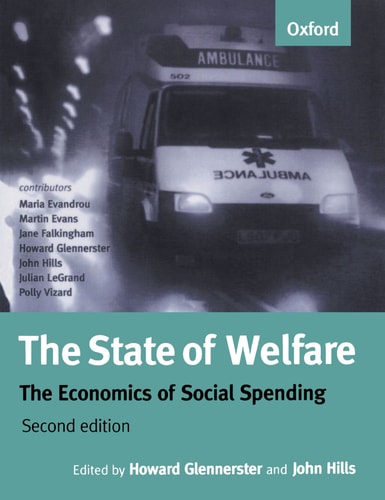 The State of Welfare The Economics of Social Spending (shelf worn) by Maria Evandrou | John Hills
