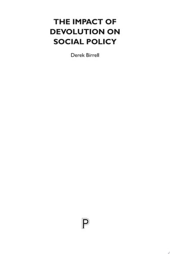 The Impact of Devolution on Social Policy (slight shelf wear) by Derek Birrell