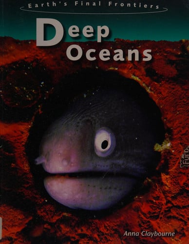 Deep Oceans by Anna Claybourne