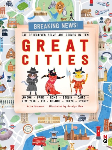 Cat Detectives Solve Art Crimes in 10 Great Cities by Alice Harman