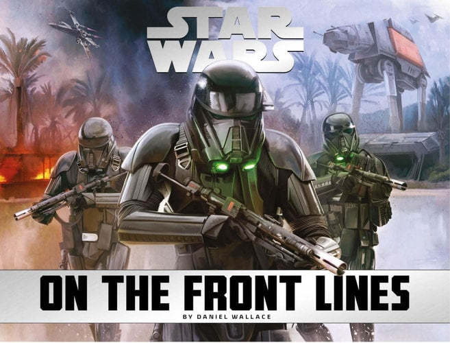 Star Wars - On the Front Lines (slight shelf wear) by Daniel Wallace
