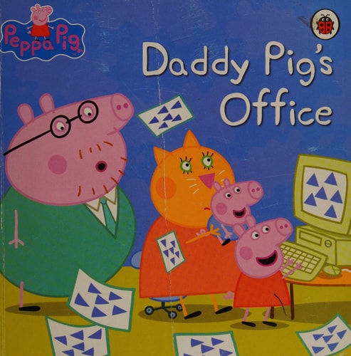 Daddy Pig's Office(shelfworn) by Neville Astley
