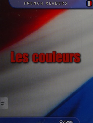 Colours (French Readers) (English and French Edition) by Fiona Undrill