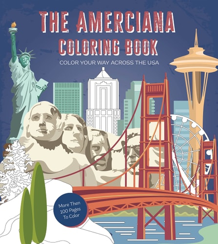 The Americana Coloring Book: Color Your Way Across the U.S.A. - More Than 100 Pages to Color (Chartwell Coloring Books) by Editors of Chartwell Books