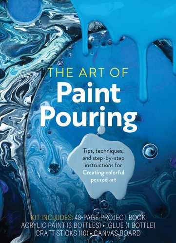The Art of Paint Pouring kit: Instructions for Creating Colorful Poured Art by Amanda VanEver