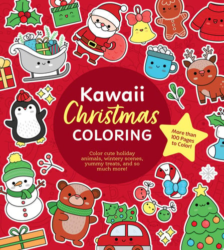 Kawaii Christmas Coloring Color Cute Holiday Animals, Wintery Scenes, Yummy Treats and So Much More! More Than 100 Pages to Color! by Editors of Chartwell Books