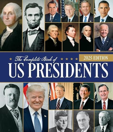 The Complete Book of US Presidents, Fifth Edition Updated For 2024 by Bill Yenne
