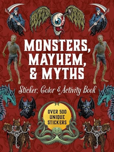 Monsters, Mayhem, and Myths: Sticker, Color and Activity Book Over 500 Macabre Stickers by Editors of Chartwell Books