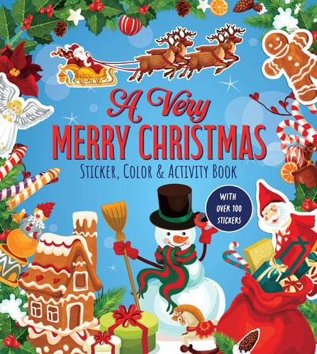 A Very Merry Christmas: Sticker, Color & Activity Book With Over 100 Stickers by Editors of Chartwell Books