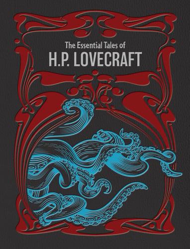 The Essential Tales of H. P. Lovecraft by H. P. Lovecraft