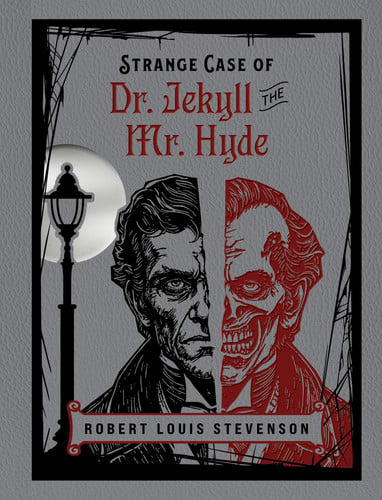 Strange Case of Dr Jekyll and Mr Hyde by Robert Louis Stevenson