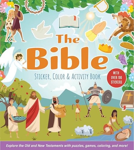 The Bible Sticker, Color and Activity Book Explore the Old and New Testaments with Puzzles, Games, Coloring, and More! by Editors of Chartwell Books