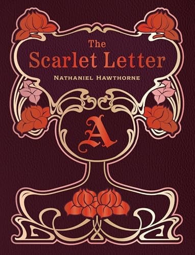 The Scarlet Letter by Nathaniel Hawthorne
