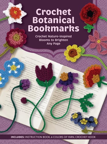 Crochet Botanical Bookmarks: Crochet Nature-Inspired Blooms to Brighten Any Page - Includes: Instruction Book, 6 Colors of Yarn, Crochet Hook by Thompson, Suzann