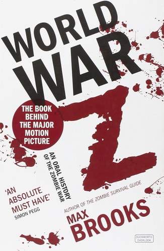 World War Z An Oral History of the Zombie War by Max Brooks