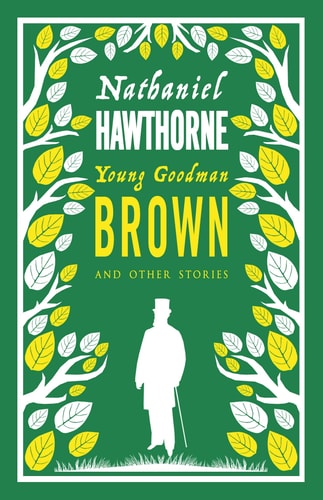 Young Goodman Brown & Other Stories by Nathaniel Hawthorne