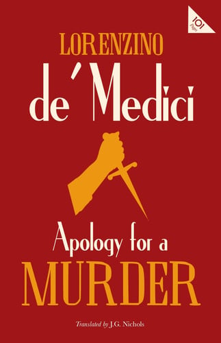 Apology for a Murder by Lorenzino de Medici