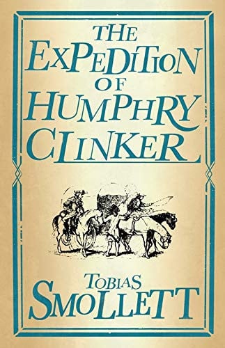 The Expedition of Humphry Clinker by Tobias Smollett