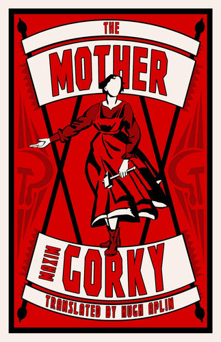 The Mother by Maxim Gorky