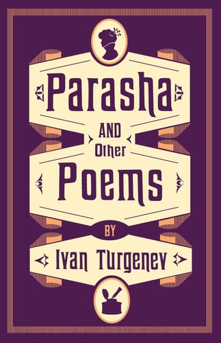 Parasha & Other Poems by Ivan Turgenev