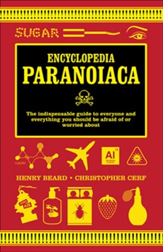 Encyclopedia Paranoiaca by Henry Beard