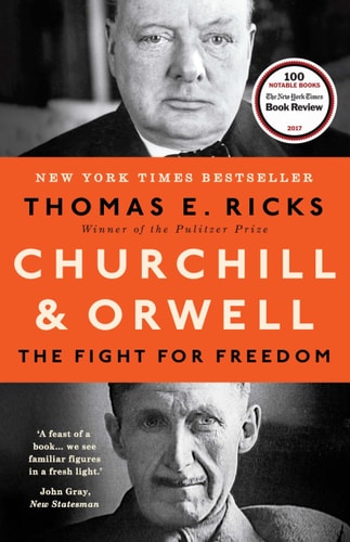 Churchill and Orwell by Thomas E. Ricks