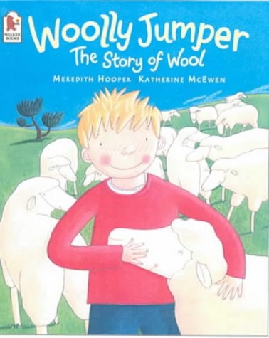 Woolly Jumper The Story of Wool by Meredith Hooper