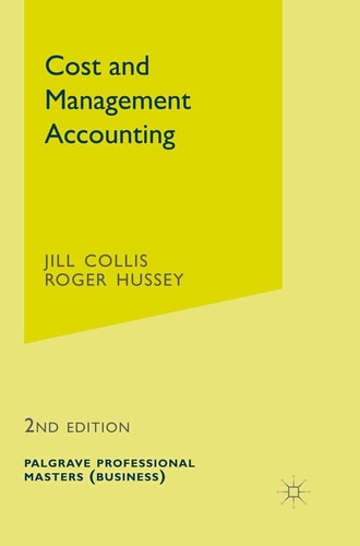 Cost and Management Accounting (Professional Masters (Business), 5) (Shelfworn) by Jill Collis | Roger Hussey