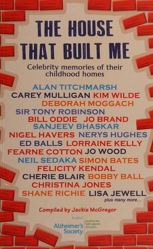 The house that built me: an anthology of memories by Jackie McGregor