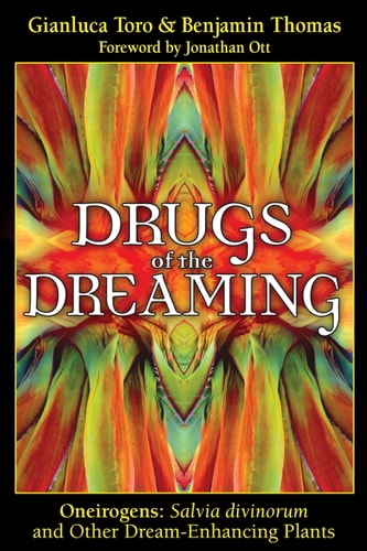 (TXS) Drugs Of The Dreaming by  Gianluca Toro (Author), Benjamin Thomas (Author), Jonathan Ott (Foreword)