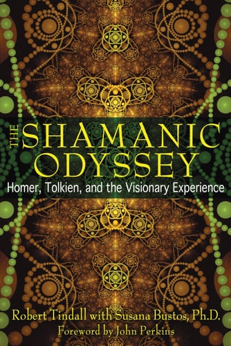 Die schamanische Odyssee von Robert Tindall (Autor), Susana Bustos Ph.D. und John Perkins (Vorwort) (TXS)