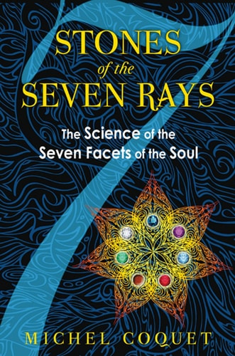 (TXS) Stones Of The Seven Rays by  Michel Coquet