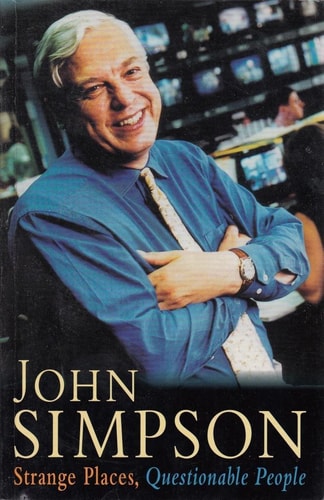 A Mad World, My Masters: Tales from a Traveller's Life (Shelfworn) by John Simpson