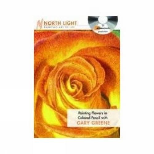 Painting Flowers In Colored Pencil With Gary Greene Dvd dvd by Sprung | Sharon