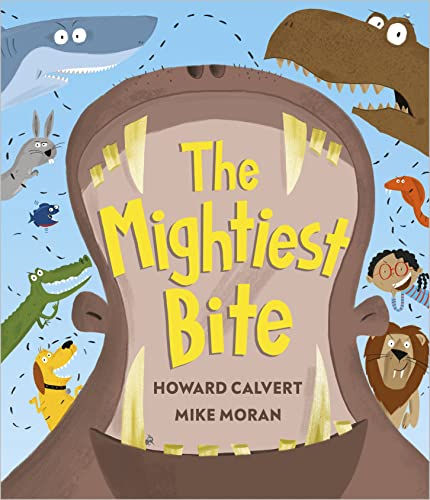 Mightiest Bite by Howard Calvert & Mike Moran