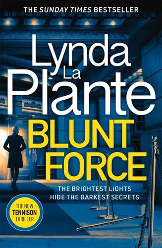 Blunt force by La Plante, Lynda