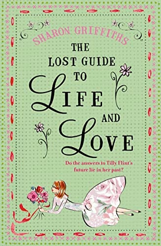 The Lost Guide to Life and Love by griffiths-sharon