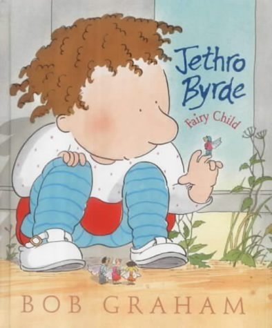 Jethro Byrde, Fairy Child von Bob Graham