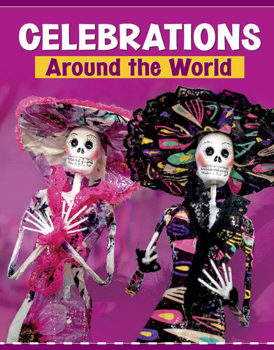 Celebrations Around the World by Wil Mara