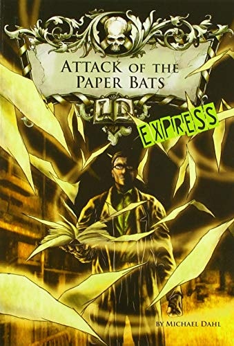Attack of the Paper Bats - Express Edition (shelfworn) by Michael Dahl