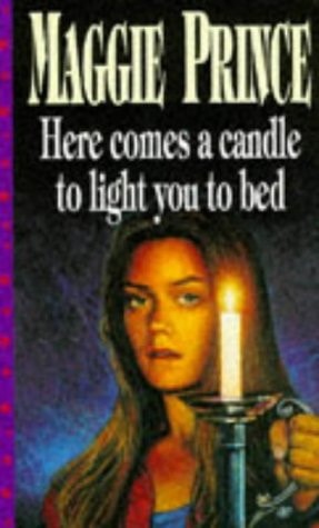 Here Comes a Candle to Light You to Bed (Shelfworn) by Maggie Prince