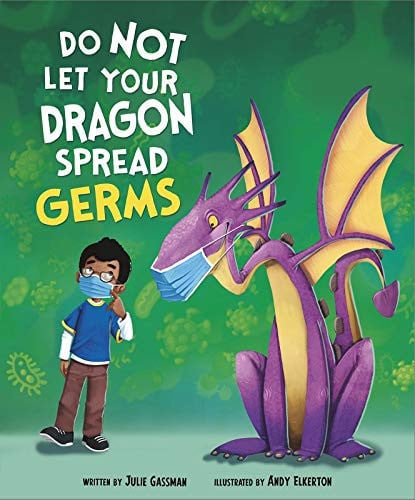 Do not let your dragon spread germs by Gassman, Julie