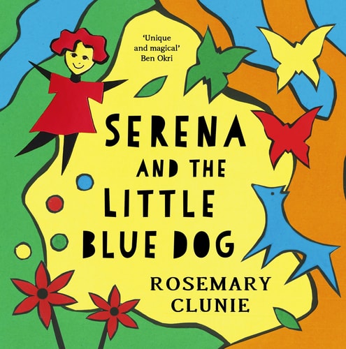 Serena & the Little Blue Dog by Rosemary Clunie
