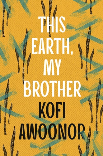 This Earth, My Brother by Kofi Awoonor