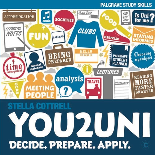 You2Uni Decide. Prepare. Apply.(Shelfworn) by Stella Cottrell